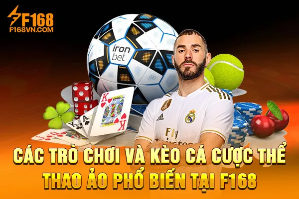 Các trò chơi và kèo cá cược thể thao ảo phổ biến tại F168 Các trò chơi và kèo cá cược thể thao ảo phổ biến tại F168