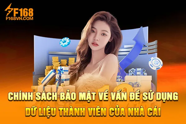 Chính sách bảo mật về vấn đề sử dụng dữ liệu thành viên của nhà cái