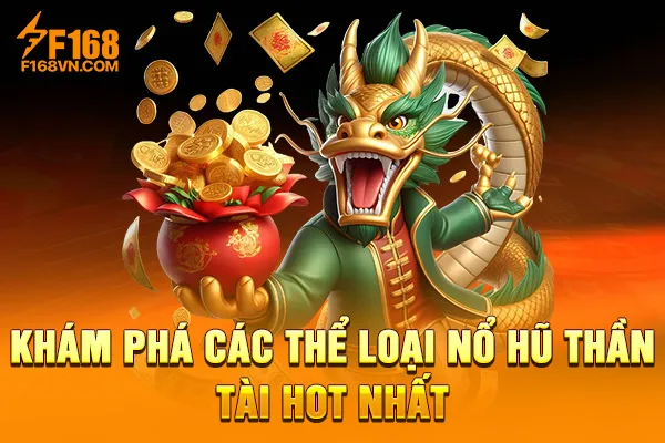 Khám phá các thể loại nổ hũ Thần Tài hot nhất Khám phá các thể loại nổ hũ Thần Tài hot nhất