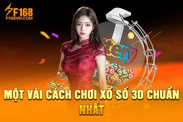 Một số mẹo chơi Xổ Số 3D chuẩn cao thủ Một số mẹo chơi Xổ Số 3D chuẩn cao thủ