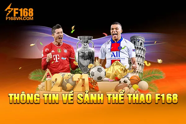 Thông tin về sảnh thể thao F168 Thông tin về sảnh thể thao F168