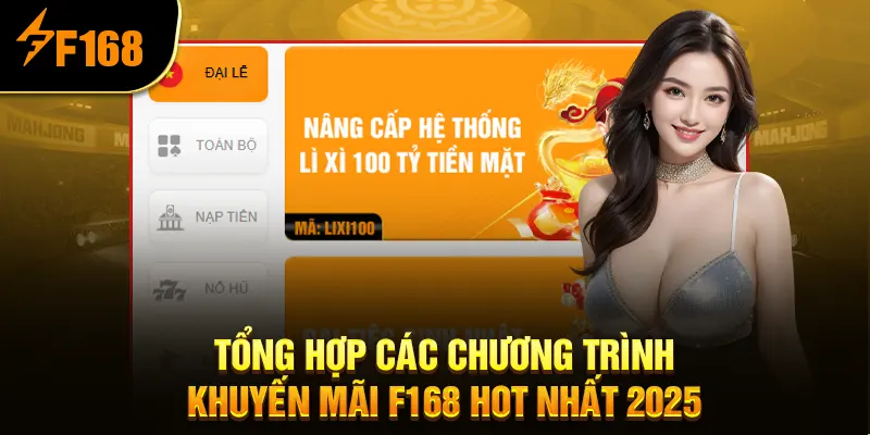 Tổng Hợp Các Chương Trình Khuyến Mãi F168 Hot Nhất 2025 Tổng Hợp Các Chương Trình Khuyến Mãi F168 Hot Nhất 2025